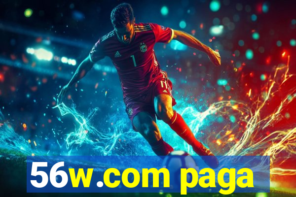 56w.com paga